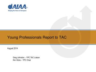Young Professionals Report to TAC
