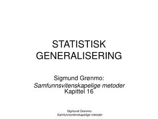 STATISTISK GENERALISERING