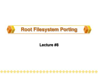 Root Filesystem Porting