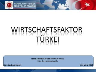 GENERALKONSULAT DER REPUBLIK TÜRKEI Büro des Handelsattachés