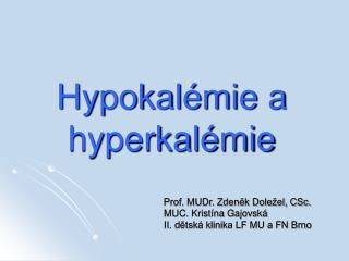 Hypokalémie a hyperkalémie