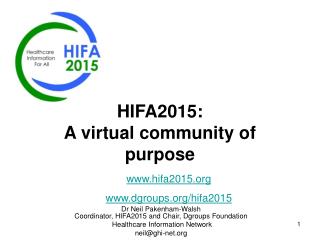 HIFA2015: A virtual community of purpose