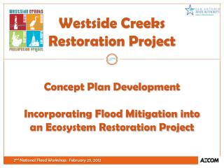Concept Plan Development Incorporating Flood Mitigation into an Ecosystem Restoration Project