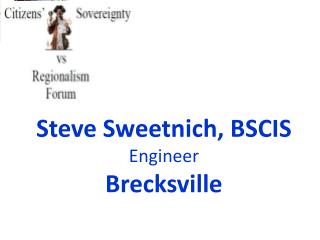 Steve Sweetnich, BSCIS Engineer Brecksville