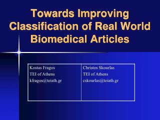 Towards Improving Classification of Real World Biomedical Articles
