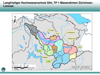 Langfristiger Hochwasserschutz Sihl, TP 1 Massnahmen Zürichsee–Limmat: