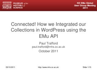 Connected! How we Integrated our Collections in WordPress using the EMu API