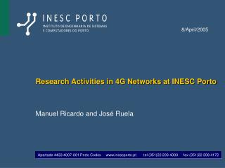 Research Activities in 4G Networks at INESC Porto