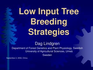 Low Input Tree Breeding Strategies