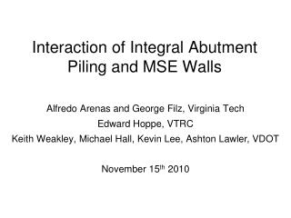 Interaction of Integral Abutment Piling and MSE Walls