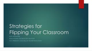 Strategies for Flipping Your Classroom
