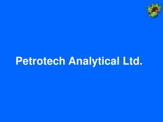 Petrotech Analytical Ltd.