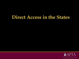 Direct Access in the States
