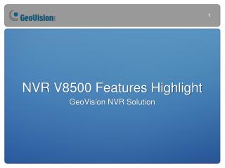 NVR V8500 Features Highlight