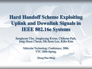 Hard Handoff Scheme Exploiting Uplink and Downlink Signals in IEEE 802.16e Systems