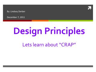 Design Principles Lets learn about “CRAP”