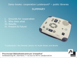 Daisy-books: cooperation Luisterpunt* – public libraries