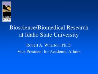 Bioscience/Biomedical Research at Idaho State University