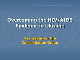 Overcoming the HIV/AIDS Epidemic in Ukraine