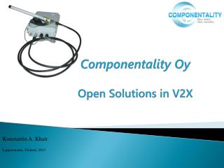 Componentality Oy Open Solutions in V2X
