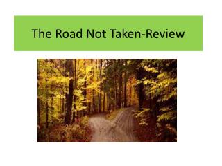 The Road Not Taken-Review