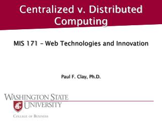Centralized v. Distributed Computing