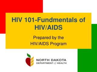 HIV 101-Fundmentals of HIV/AIDS
