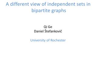 A different view of independent sets in bipartite graphs