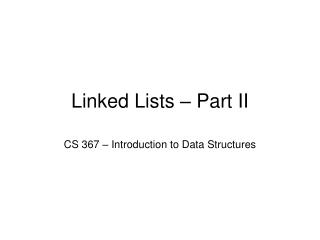 Linked Lists – Part II