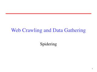 Web Crawling and Data Gathering