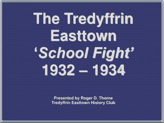 The Tredyffrin School District will abandon and discontinue the use of its North Berwyn School.