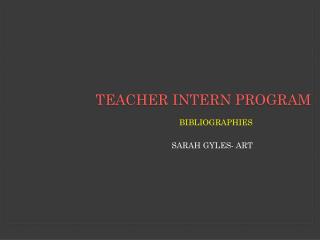 Teacher intern program