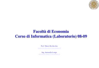 Facoltà di Economia Corso di Informatica (Laboratorio) 08-09