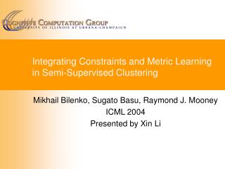 Integrating Constraints and Metric Learning in Semi-Supervised Clustering