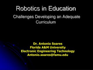 Robotics in Education Challenges Developing an Adequate Curriculum