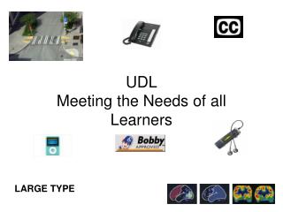 UDL Meeting the Needs of all Learners