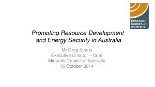 Promoting Resource Development and Energy Security in Australia