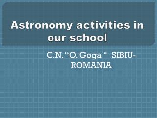 Astronomy activities in our school