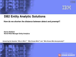 DB2 Entity Analytic Solutions