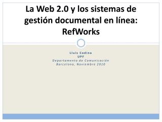 La Web 2.0 y los sistemas de gestión documental en línea: RefWorks
