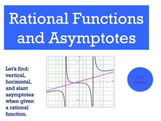 Rational Functions and Asymptotes