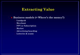 Extracting Value