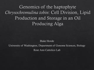 Blake Hovde University of Washington, Department of Genome Sciences, Biology