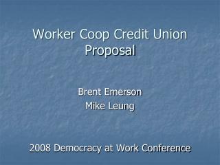 Worker Coop Credit Union Proposal