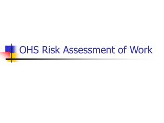 OHS Risk Assessment of Work