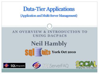 D ata-Tier Applications {Application and Multi-Server Management}