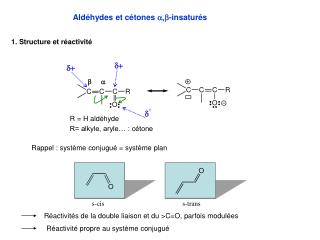 Aldéhydes et cétones a,b -insaturés