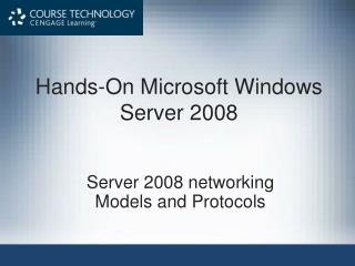 Hands-On Microsoft Windows Server 2008