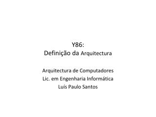Y86: Definição da Arquitectura