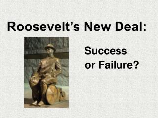 Roosevelt’s New Deal: